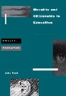 John Beck - Morality and Citizenship in Education