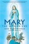 John Henry Newman - Mary the Second Eve