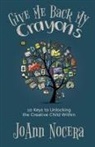 Joann Nocera - Give Me Back My Crayons