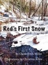 Glenn E Miller, Glenn E. Miller, Christina L. Allen - Red's First Snow