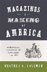 Heather Haveman, Heather A. Haveman, Haveman Heather A. - Magazines and the Making of America