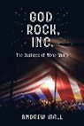 Andrew Mall - God Rock, Inc.