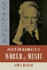 Anna Dalos, Dalos Anna - Zoltan Kodalys World of Music