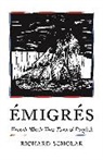 Richard Scholar, Scholar Richard - Emigres