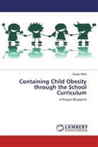 Gustav Milne - Containing Child Obesity through the School Curriculum