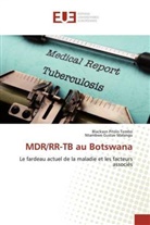 Ntambwe Gustav Malangu, Blackson Pitol Tembo, Blackson Pitolo Tembo - MDR/RR-TB au Botswana