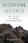 Nicholas Bartlett - Recovering Histories