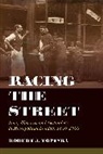 Robert J. Topinka - Racing the Street