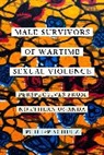 Philipp Schulz - Male Survivors of Wartime Sexual Violence