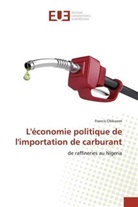Francis Chikwem - L'économie politique de l'importation de carburant