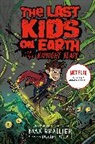 Max Brallier, Brallier Max, Douglas Holgate, Holgate Douglas - Last Kids on Earth and the Midnight Blade