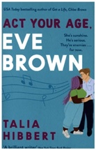 Talia Hibbert - Act Your Age, Eve Brown
