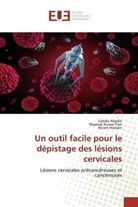 Sahid Abedin, Sahida Abedin, Akram Hossain, Shyama Kumar Paul, Shyamal Kumar Paul - Un outil facile pour le dépistage des lésions cervicales