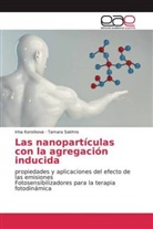 Irin Korotkova, Irina Korotkova, Tamara Sakhno - Las nanopartículas con la agregación inducida