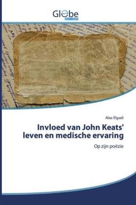 Alaa Elgadi - Invloed van John Keats' leven en medische ervaring Op zijn poëzie
