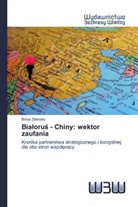 Borys Zalessky - Bialorus - Chiny: wektor zaufania