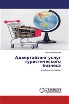 Tat'qna Kurbackaq - Adwertajzing uslug turisticheskogo biznesa