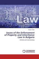 Dimitar Tanev - Issues of the Enforcement of Property and Inheritance Law in Bulgaria