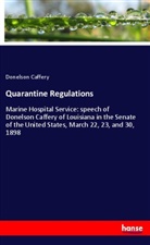Donelson Caffery - Quarantine Regulations