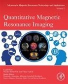 Fernando Calamante, Fernando (Sydney Imaging Core Research Facility and School of Biomedical Engineering Calamante, Calamante Fernando, Adrienne Campbell, Adrienne (MRI Technology Program Campbell, Adrienne Campbell-Washburn... - Quantitative Magnetic Resonance Imaging: Volume 1