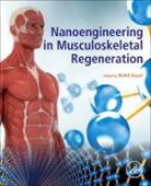 Mehdi (EDT) Razavi, Mehdi Razavi, Razavi Mehdi - Nanoengineering in Musculoskeletal Regeneration