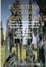 Juan Carlos Geremías Viera - El Sistema Y Otras Inquisiciones