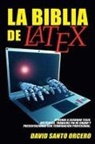 David Santo Orcero - La Biblia de LaTeX