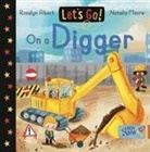 Rosalyn Albert, Natalia Moore - Let's Go! On a Digger