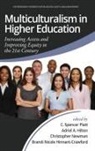 Adriel A. Hilton, Brandi Nicole Hinnant-Crawford, Christopher Newman, C. Spencer Platt - Multiculturalism in Higher Education