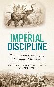 Alexander E Davis, Alexander E Thakur Davis, Alexander E. Davis, Vineet Thakur, Peter Vale, … - Imperial Discipline Race and the Founding of International Relations
