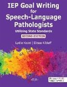 Elissa Kilduff, Lydia Kopel - IEP Goal Writing for Speech-Language Pathologists