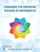 Association of Mathematics Teacher Educators (AMTE), Jennifer M. Bay-Williams, Nadine Bezuk, Douglas H. Clements - Standards for Preparing Teachers of Mathematics
