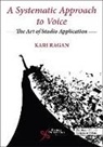 Kari Ragan - A Systematic Approach to Voice