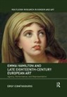 Ersy Contogouris - Emma Hamilton and Late Eighteenth-Century European Art