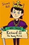 Stuart Hill - Richard III: The Young Prince