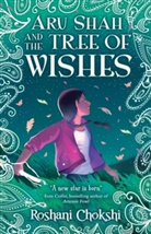Roshani Chokshi - Aru Shah and the Tree of Wishes