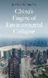 Richard Smith - China''s Engine of Environmental Collapse