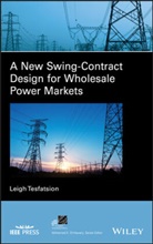L Tesfatsion, Leigh Tesfatsion, Leigh S Tesfatsion, Leigh S. Tesfatsion - New Swing-Contract Design for Wholesale Power Markets