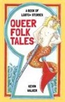 Kevin Walker - Queer Folk Tales
