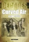 Laura Shenton - Curved Air in the 1970s