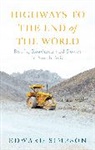 Edward Simpson, Simpson Edward - Highways to the End of the World