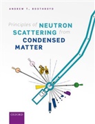 Andrew Boothroyd, Andrew (Professor of Physics and Fellow Boothroyd, Andrew T. Boothroyd, Andrew T. (Professor of Physics and Fel Boothroyd, Andrew T. (Professor of Physics and Fellow of Oriel College Boothroyd - Principles of Neutron Scattering From Condensed Matter