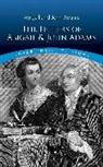 Abigail Adams, Abigail Adams Adams, John Adams, John Adams Adams, John/ Adams Adams - Letters of Abigail and John Adams