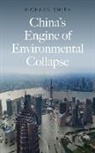 Richard Smith - China''s Engine of Environmental Collapse