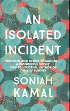 Soniah Kamal, Soniah (Author) Kamal - Isolated Incident