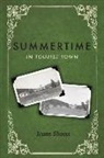 Joann Sheets - Summertime in Tourist Town: Volume 1