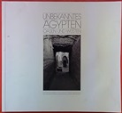 Rudolf R. Gebhardt - Unbekanntes Ägypten