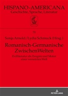 Sonja Arnold, Lydia Schmuck, Jan-Henrik Witthaus - Romanisch-Germanische ZwischenWelten