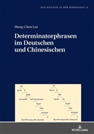 Meng-Chen Lee, Thorsten Roelcke - Determinatorphrasen im Deutschen und Chinesischen