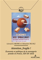 Léonar Laborie, Léonard Laborie, Sébastie Richez, Sébastien Richez, Comité pour l'Histoire de la Poste, Léonar Laborie... - Attention, fragile !